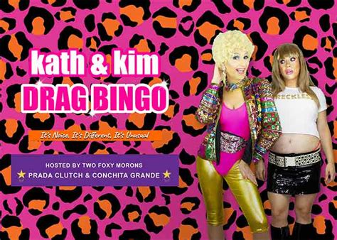 kath and kim drag bingo.